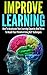 Improve Learning: How To Ac...