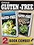 Gluten-Free Italian Recipes and Gluten-Free Raw Food Recipes: 2 Book Combo (Going Gluten-Free)