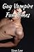 Gay Vampire Fun Times