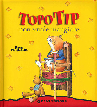 Topo Tip non vuole mangiare (Hardcover)