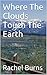 Where The Clouds Touch The Earth
