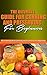 The Ultimate Guide for Canning and Preserving for Beginners: You’re All in One Guide to Canning and Preserving for beginners