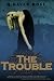 The Trouble (Black Widow Se...