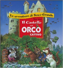 Il castello dell'orco cattivo (Perfect Paperback)