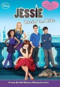 Jessie: Livin' the Life (Jessie Junior Novel Book 1)