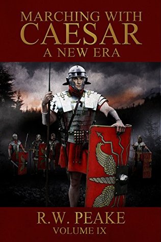 A New Era (Marching With Caesar #9)