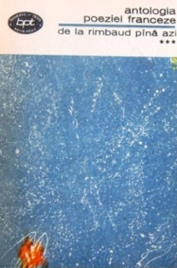 Antologia poeziei franceze de la Rimbaud pana azi