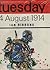 Tuesday 4 August 1914;