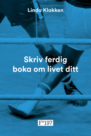 Skriv ferdig boka om livet ditt (Paperback)