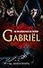 Gabriël (De ruiters van de dood, #1)