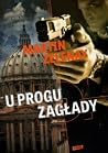 U progu zagłady U progu zagłady