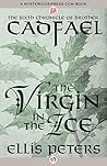The Virgin in the Ice by Ellis Peters