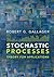 Stochastic Processes: Theor...