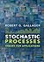 Stochastic Processes: Theory for Applications