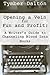 Opening a Vein for Fun and Profit: A Writer's Guide to Channeling Blood Into Books