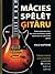 Mācie spēlēt ģitāru