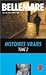 Histoires Vraies: 2 (French Edition)