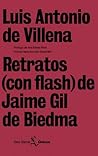 Retratos (con flash) de Jaime Gil de Biedma Retratos (con flash) de Jaime Gil de Biedma