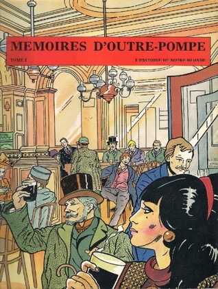 L'Histoire de notre blonde (Memoires d'outre-pompe, #!)