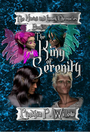 The King of Serenity (The Karini and Lamek Chronicles, # 3)