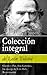 Colección integral de León Tolstoi (Guerra y Paz, Ana Karenina, La muerte de Iván Ilich, Resurrección) (Spanish Edition)