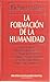 La formación de la humanidad