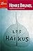 Les Haïkus