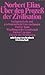 Über den Prozeß der Zivilisation. Soziogenetische und psychogenetische Untersuchungen: Über den Prozeß der Zivilisation 2: Wandlungen der Gesellschaft. Entwurf zu einer Theorie der Zivilisation