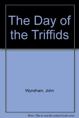 The Day of the Triffids