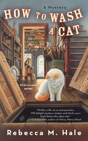 How to Wash a Cat (The Cats and Curios Mystery #1)