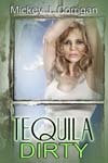 Tequila Dirty (The Hard Stuff #3)