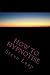 How to Hypnotise by Steve Leap