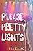 Please, Pretty Lights (Pretty Lights, #1)