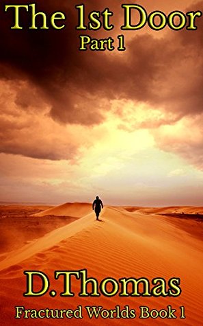 The First Door: Part 1 (Fractured Worlds)