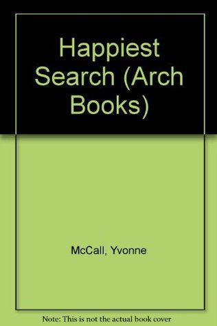 The Happiest Search: Matthew 2:1-11, Luke 2:8-20 for Children (Arch Book)