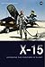 X-15: Extending the Frontiers of Flight