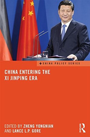 China Entering the Xi Jinping Era (China Policy Series)