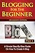 Blogging for the Beginner: ...