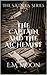 The Captain and the Alchemist: The Steam Alliance of International Neo-Tech Supernaturalists (The S.A.I.N.T.S. Series Book 1)