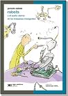 Robots: O el sueñ...