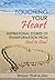 Touching Your Heart Inspira...