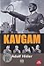 Kavgam by Adolf Hitler Kavgam by Adolf Hitler