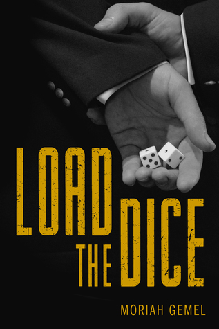 Load the Dice: The Complete Series (Kindle Edition)
