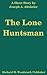 The Lone Huntsman