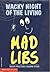 Wacky Night of the Living Mad Libs