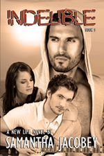 Indelible (New Life, #5)