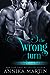 The Wrong Turn (Taken Hosta...