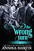 The Wrong Turn by Annika Martin