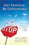 Get Unstuck, Be U...