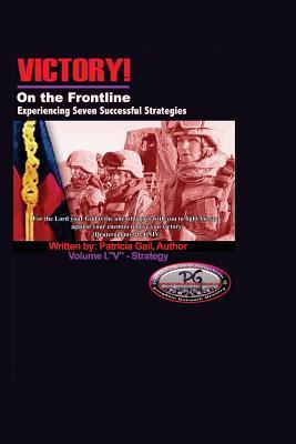 Victory! On the Frontline V-Strategy: Experiencing Seven Successful Strategies